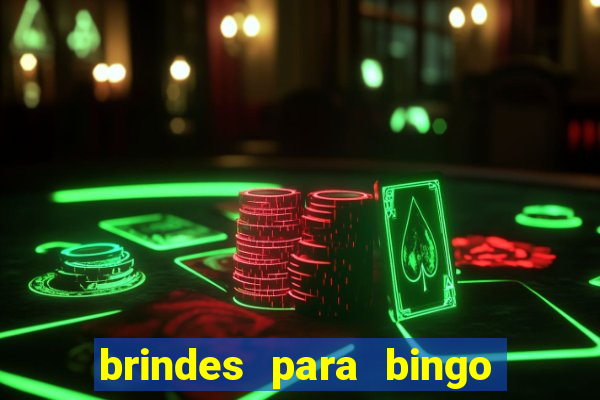 brindes para bingo de empresa